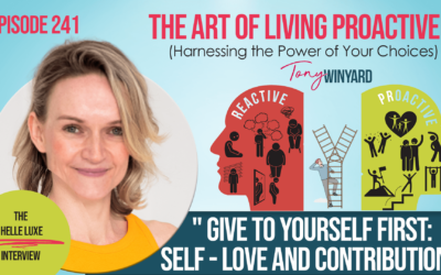 How Pro are You in Living your Life, and Making Proactive Choices to really Thrive?